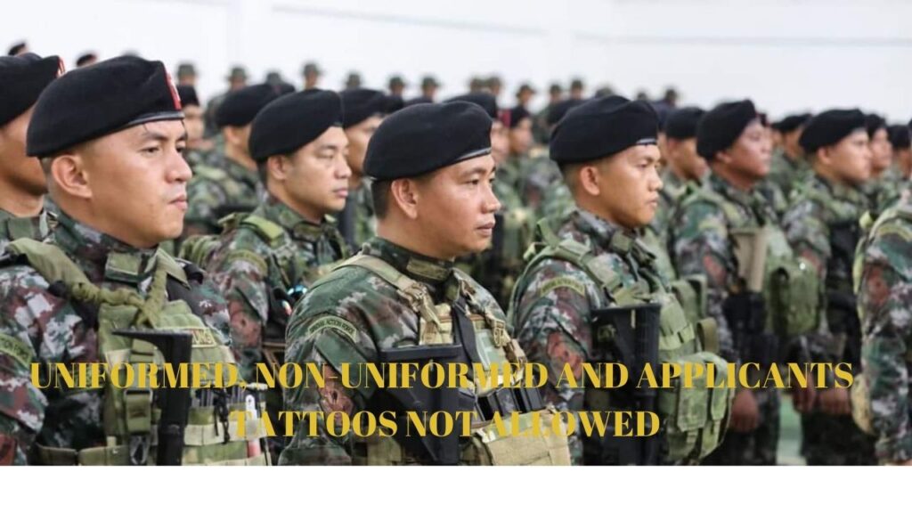 UNIFORMED, NON-UNIFORMED AND APPLICANTS TATTOTES NOT ALLOWED