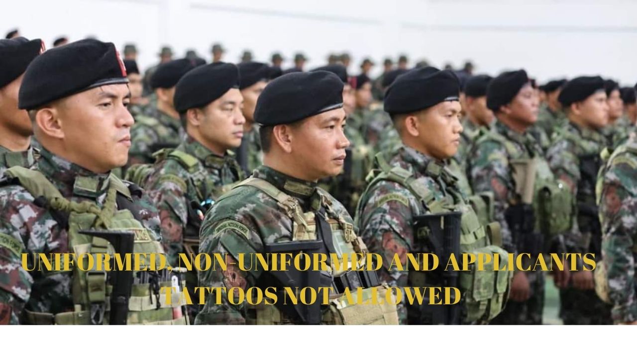 UNIFORMED, NON-UNIFORMED AND APPLICANTS TATTOTES NOT ALLOWED